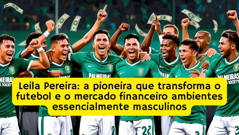 Leila Pereira: a pioneira que transforma o futebol e o mercado financeiro ambientes essencialmente masculinos