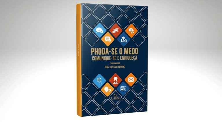Lançamento do livro “Phoda-se o Medo da Comunicação: Comunique-se e Enriqueça” promete revolucionar a forma como encaramos a oratória e as relações profissionais